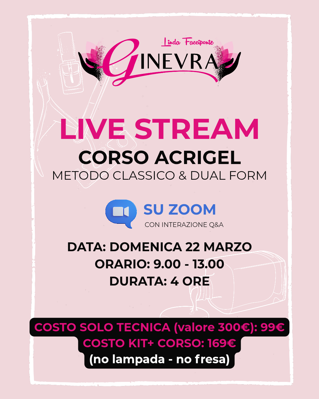 masterclass acrigel live stream: metodo classico & dual form + kit professionale inclusa