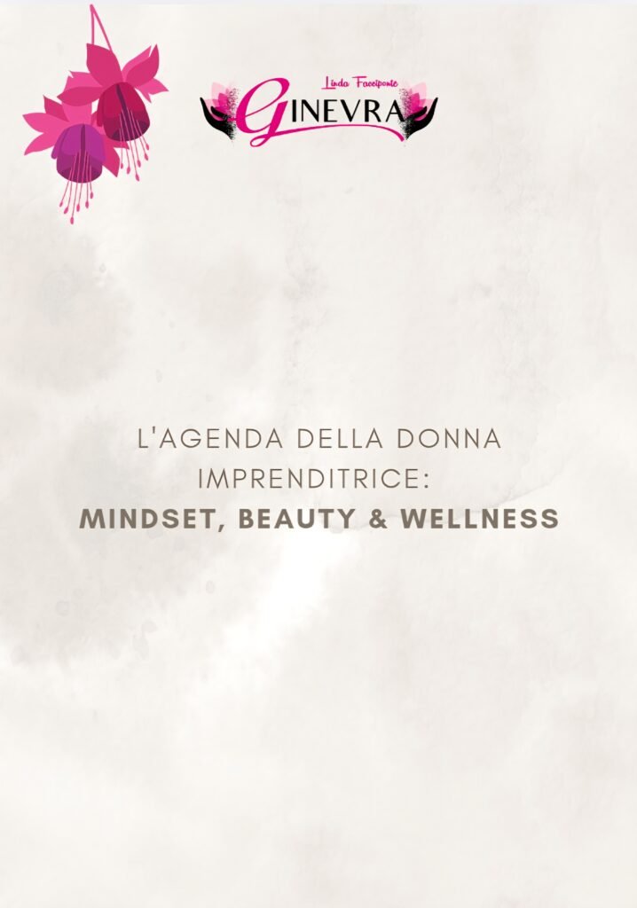 l'agenda della donna imprenditrice: mindset, beauty & wellness (digital edition)