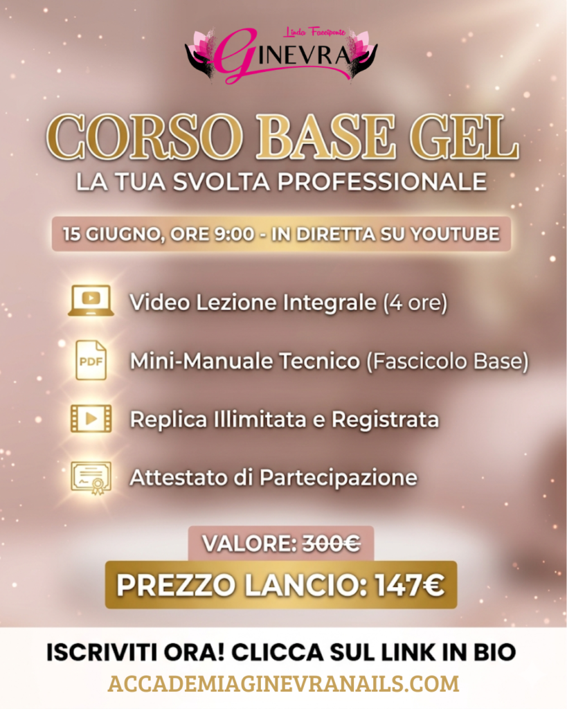 Corso Base Ricostruzione Unghie – LIVE Pratica + Dispensa Tecnica PDF